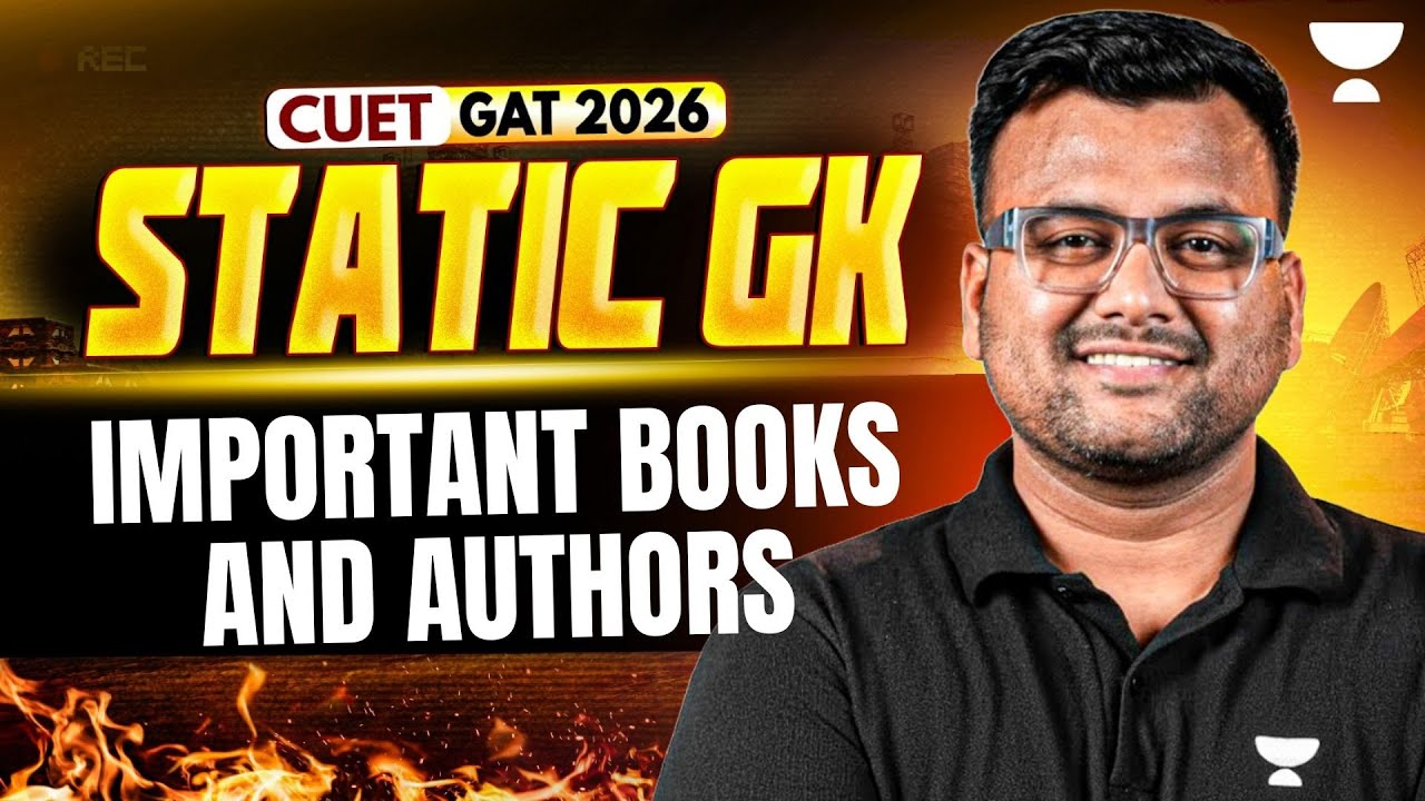 Important Books and Authors | Static GK for CUET GAT 2026 | CUET General Test | Kumar Sir
