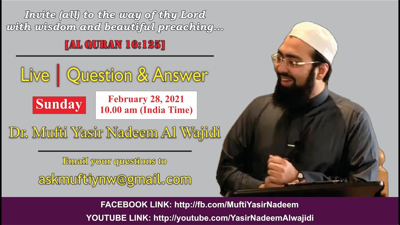 Live Q&A #5 || Dr. Mufti Yasir Nadeem al Wajidi