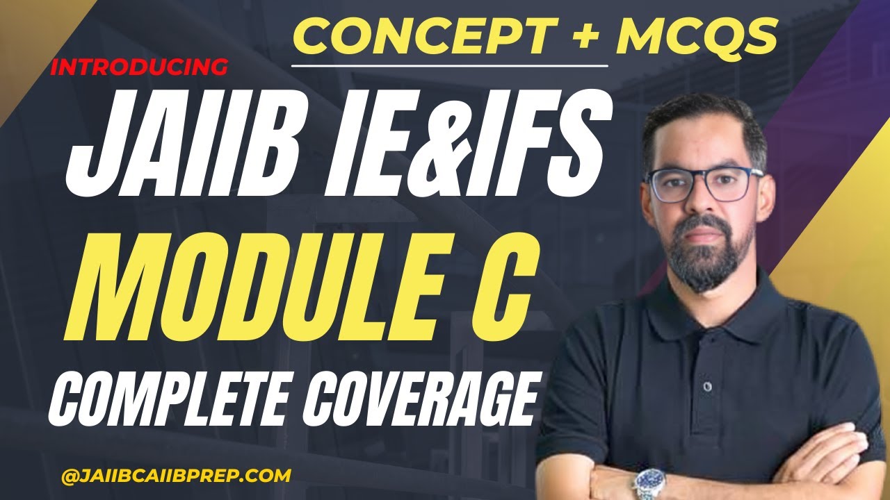 JAIIB IE&IFS Marathon Session 2025 | IE&IFS Module C | All Units in one video | JAIIB IE&IFS 2025