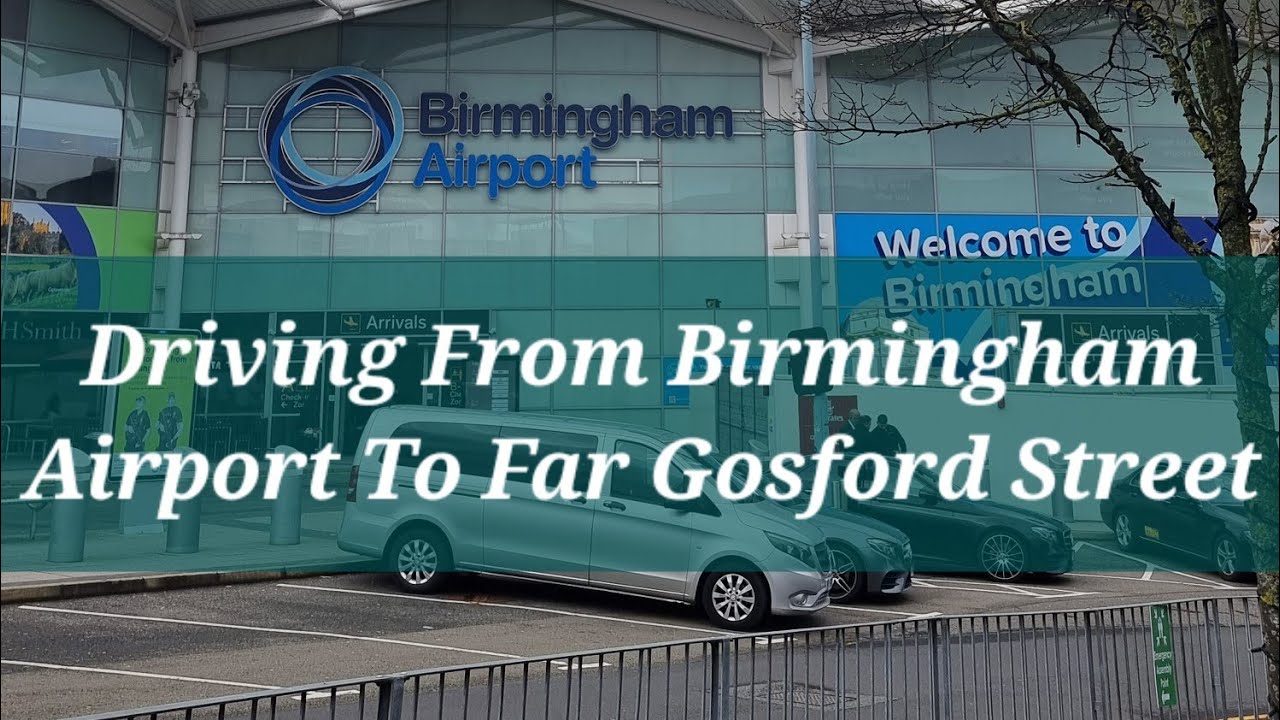 Driving From Birmingham Airport To  Far Gosford Street | Coventry | Birmingham | Uncut Version