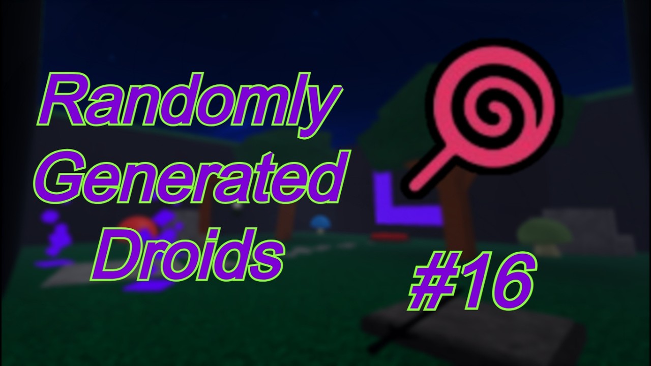 A normal run #16 | Randomly Generated Droids