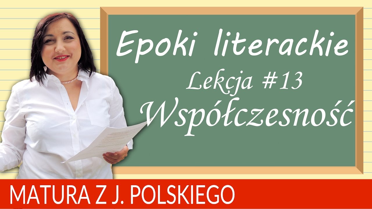 101. Epoki literackie: literatura współczesna