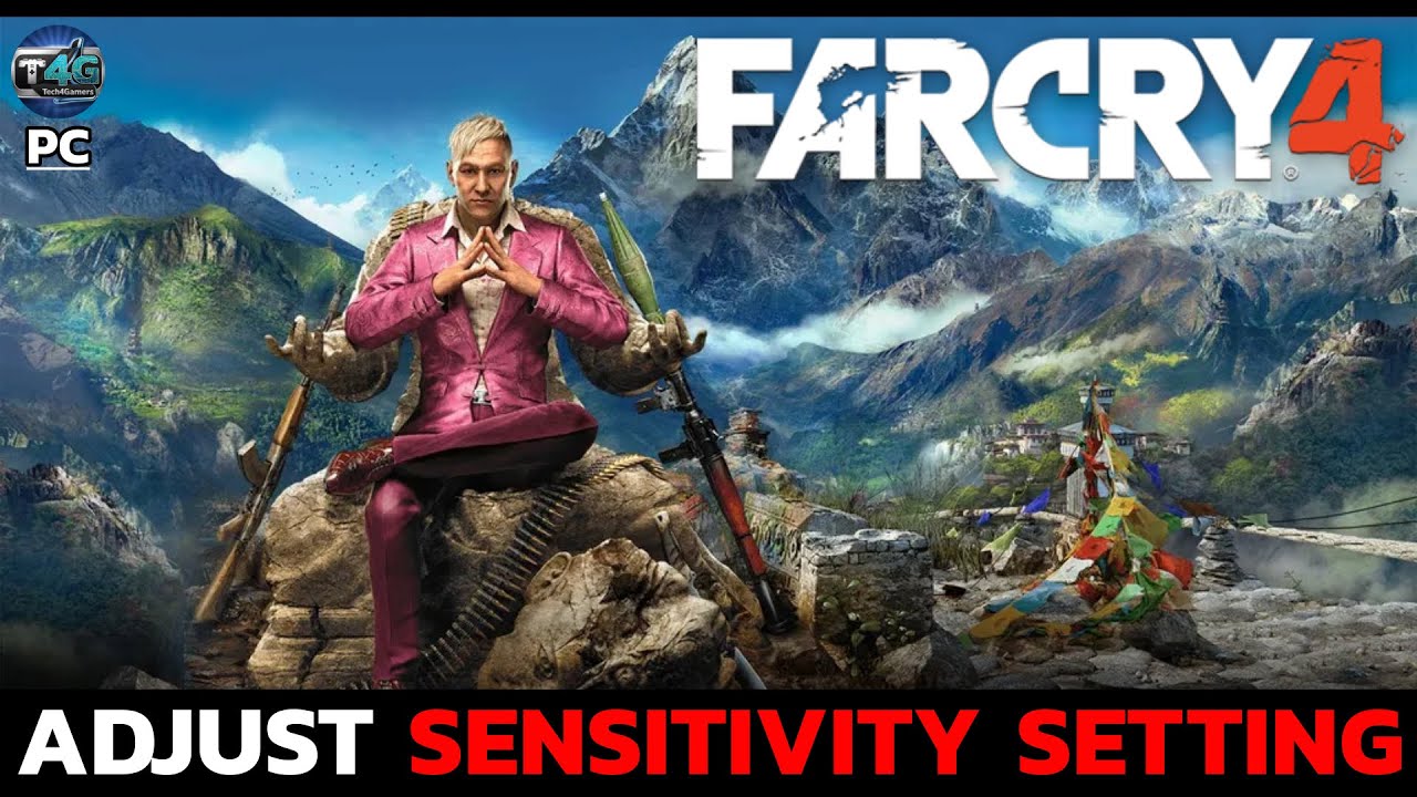 Far Cry 4: How to Adjust Sensitivity Settings in Far Cry 4?