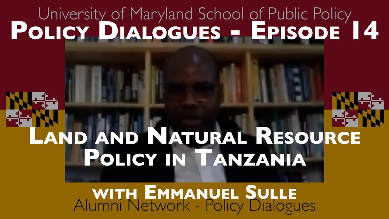 Policy Dialogues Ep.14 w/ Emmanuel Sulle  - Land and Natural Resource Policy in Tanzania