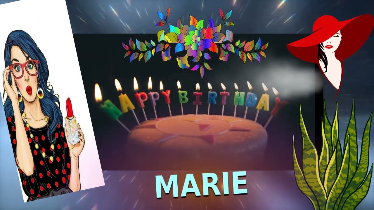 🎂 HAPPY BIRTHDAY MARIE🎈 (French Parisian Accent)