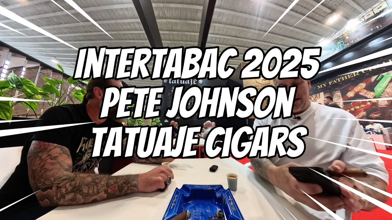 InterTabac 2025: Pete Johnson of Tatuaje Cigars