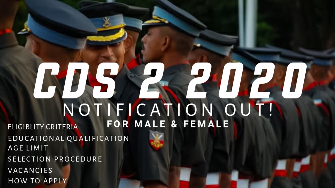 CDS 2 2020 Notification | Eligibility, Vacancy, Selection Procedure | IMA, AFA, INA & OTA | UPSC CDS