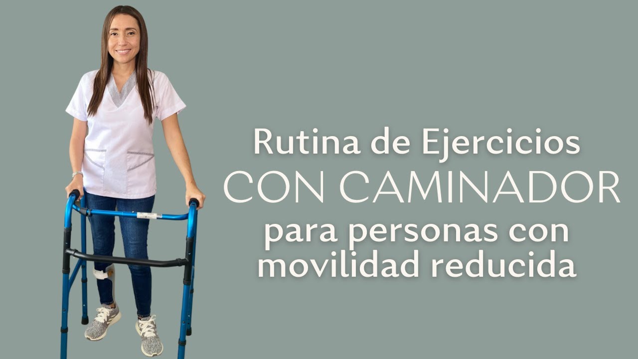 Rutina de Ejercicios con Caminador para Personas con Movilidad Reducida