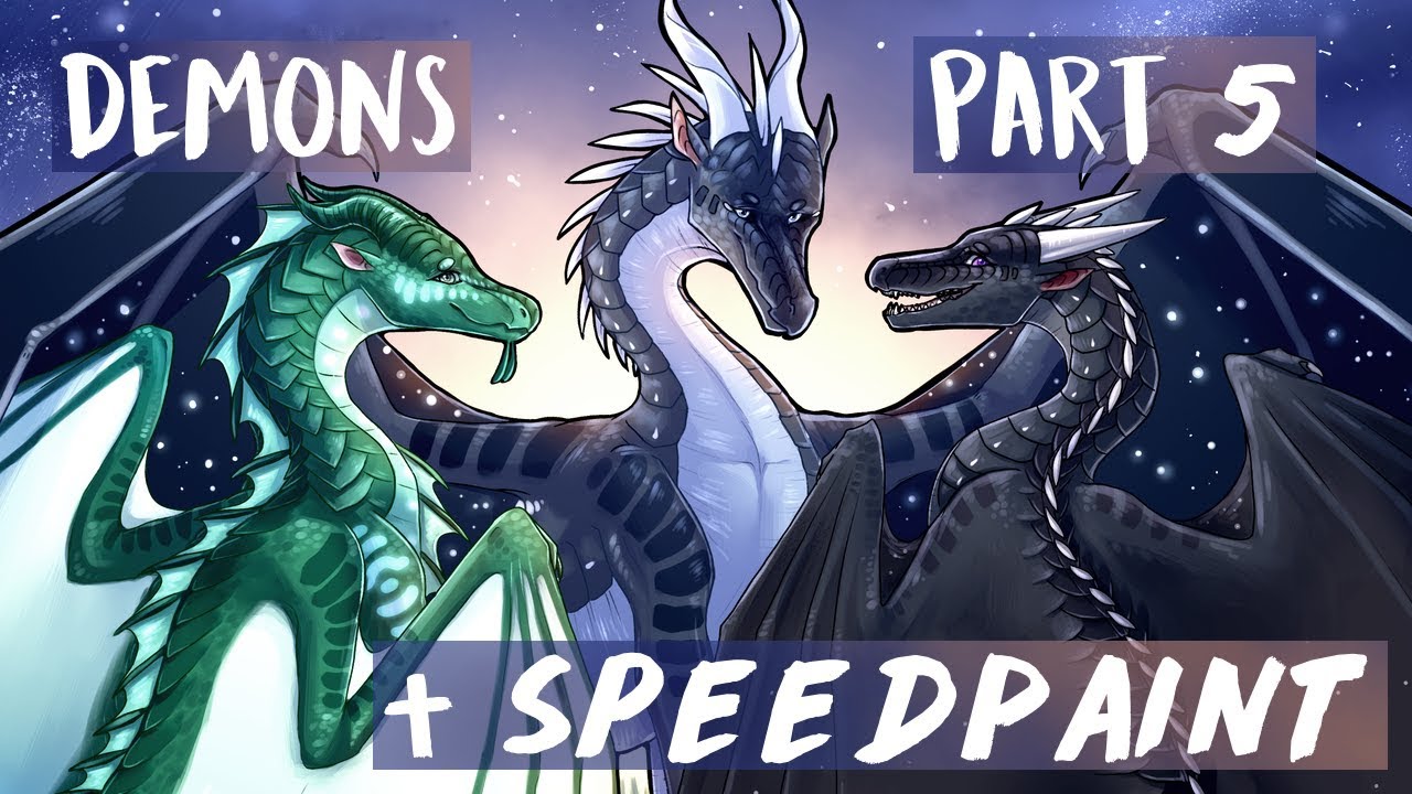 Wings of Fire - Demons Part 5 - Legends Speedpaint
