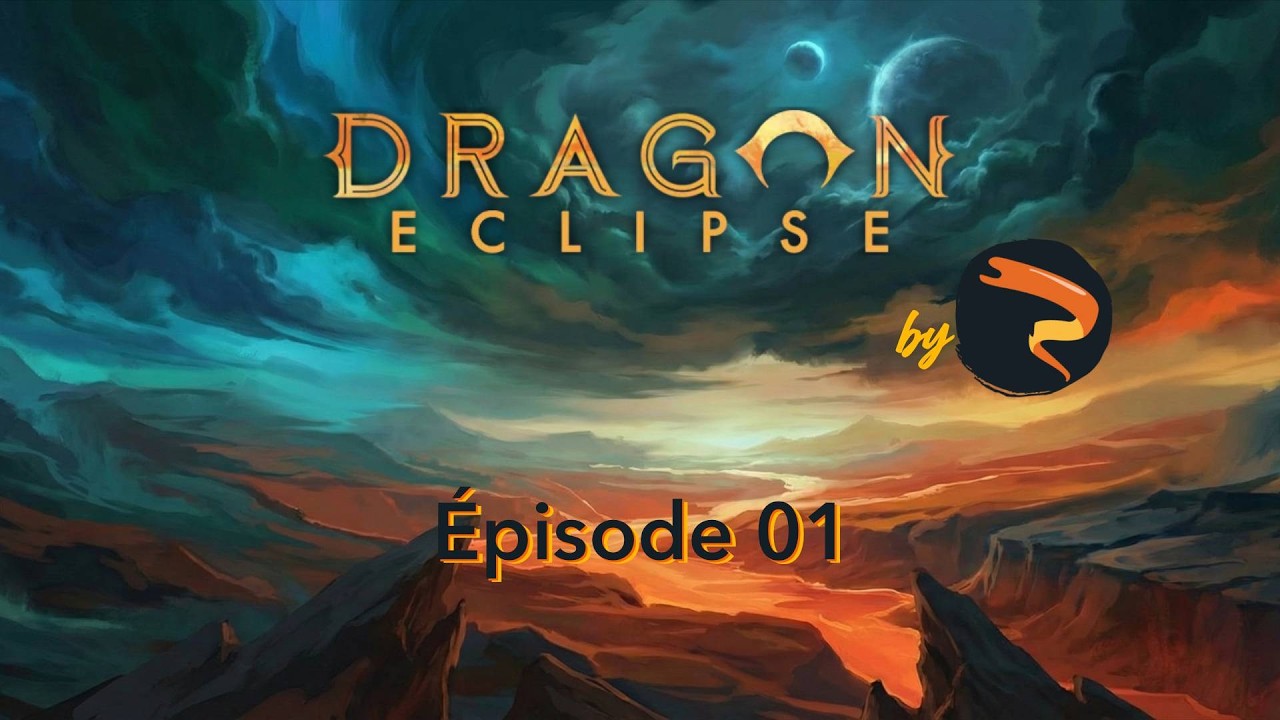 Dragon Eclipse - Ep1 - Découverte à Caerberg