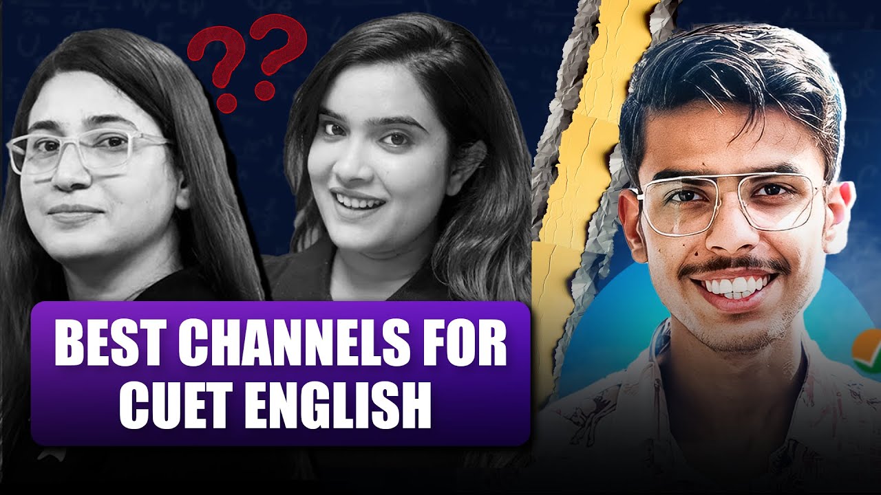 Best YouTube Channels for CUET 2024 English Test Preparation