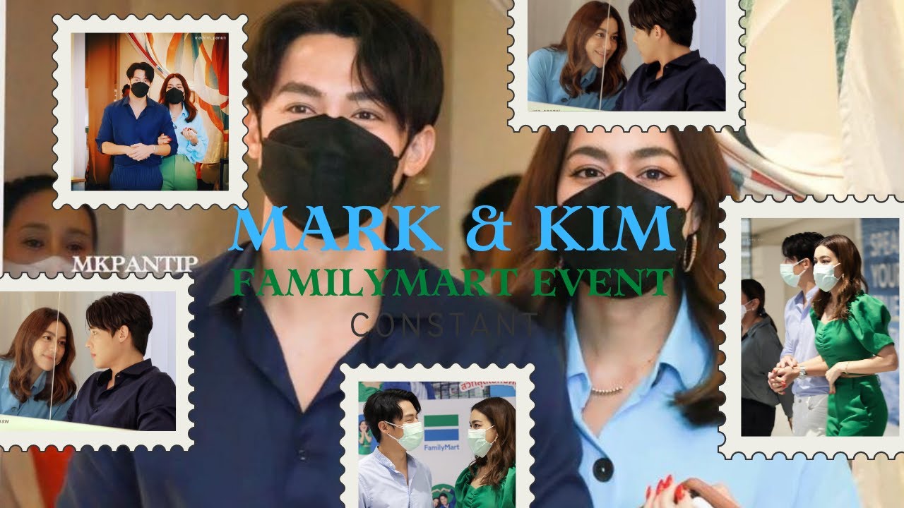 Mark & Kim (หมาก & คิมเบอร์ลี่) | Constant care during FamilyMart event