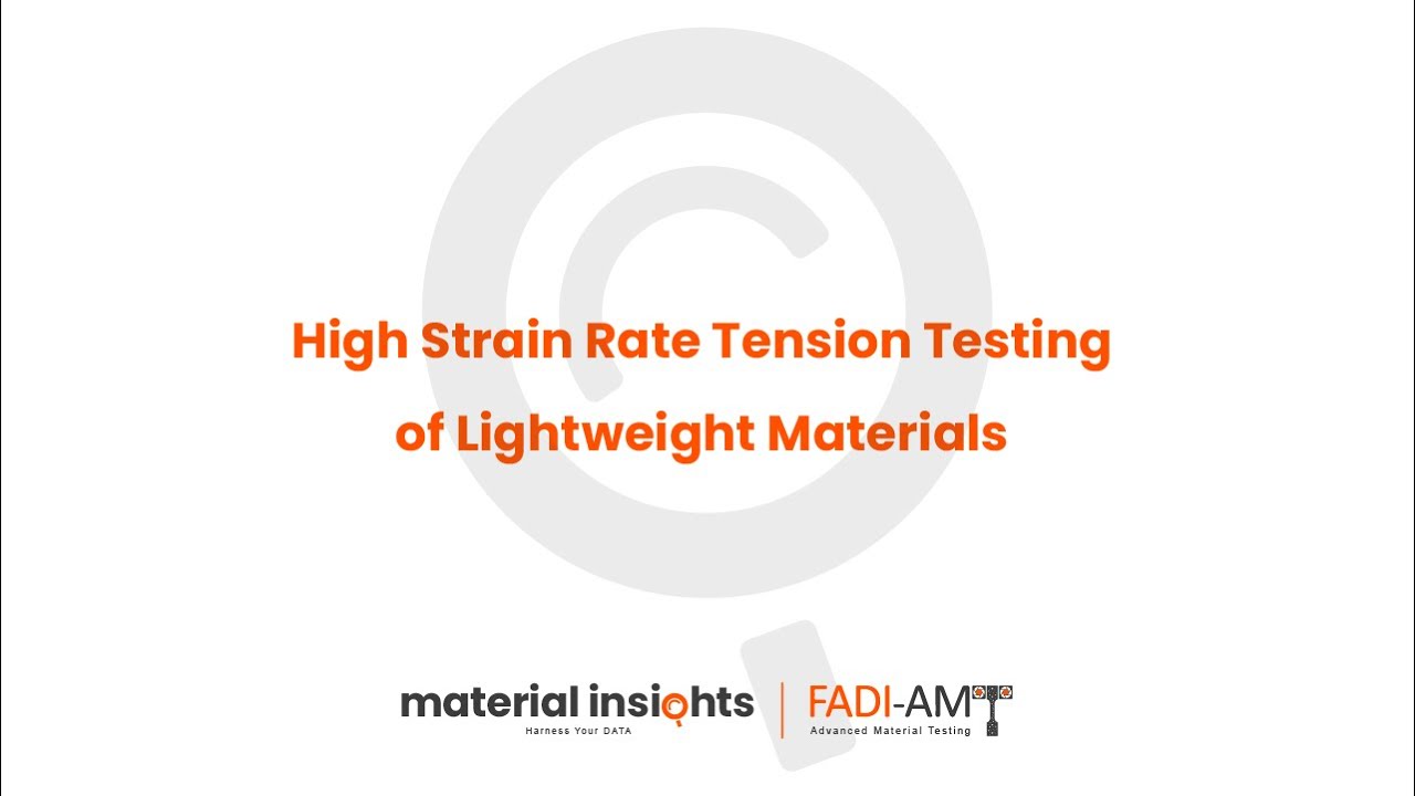 High Strain Rate Tension Testing of Lightweight Materials_2020-11_FADI-AMT Webinar