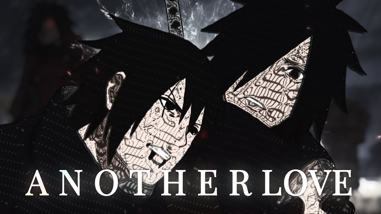 ANOTHER LOVE- Madara vs tobirama [Edit/AMV]