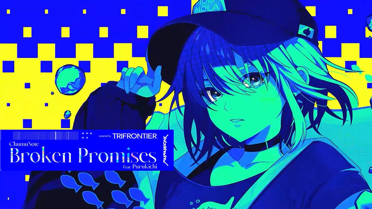 【MV】ChumuNote - Broken Promises (feat. Purukichi) Short ver.