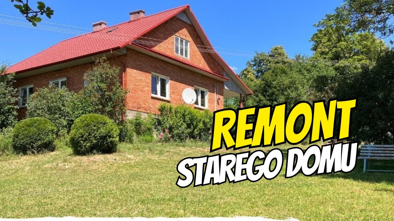 Znaleźliśmy nasze miejsce na ziemi. Remont starego domu.