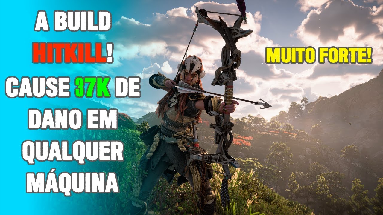 BUILD HITKILL causando 37K de dano - Horizon Forbidden West