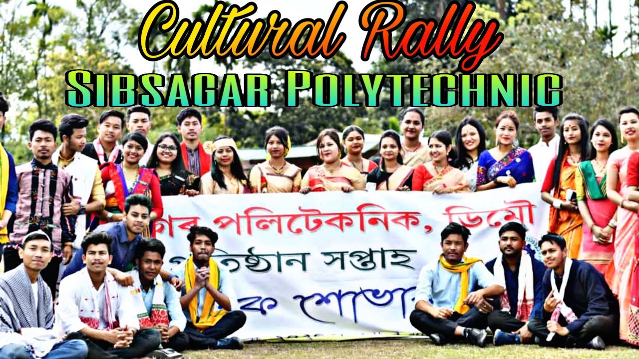 Sibsagar Polytechnic - Cultural Rally | 3rd Institute Week | Sib Poly Utsov | Demow | Sib-Poly |