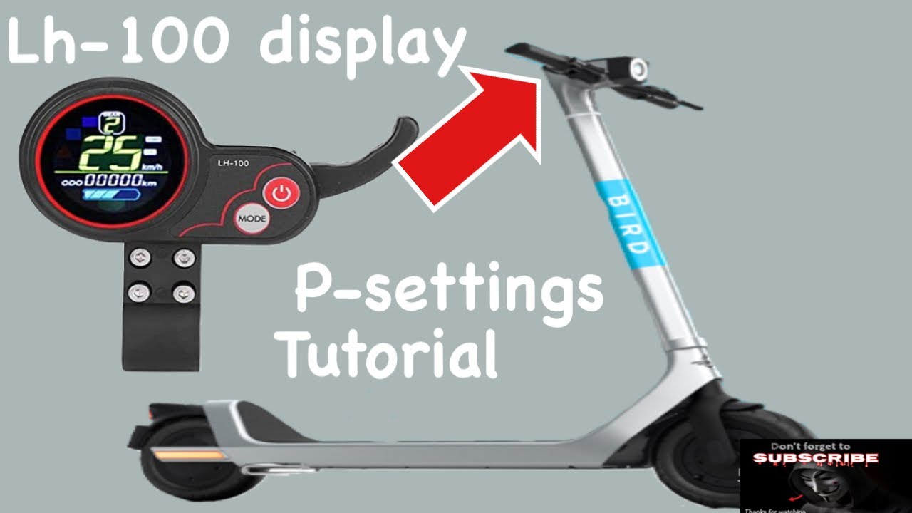 P-settings Tutorial |Electric scooter for adults￼|￼ bird 3