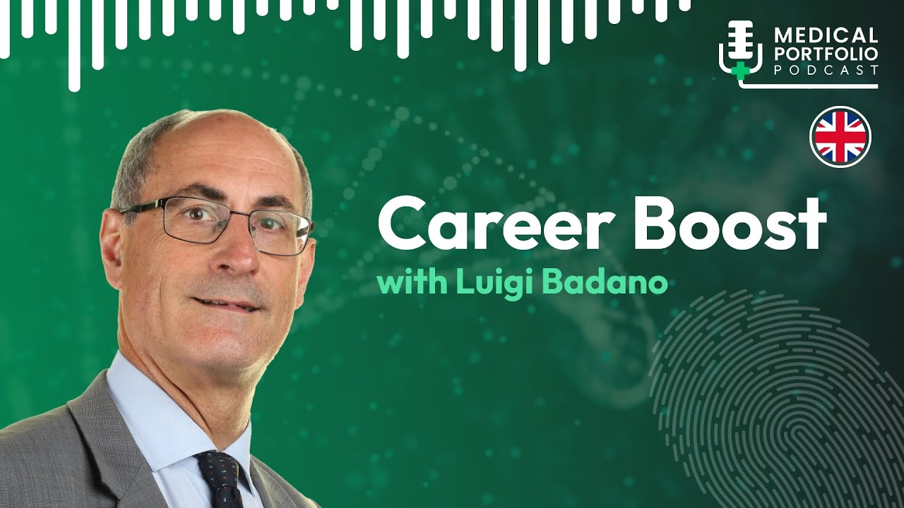 Medical Portfolio Podcast: Career Boost - Luigi Badano
