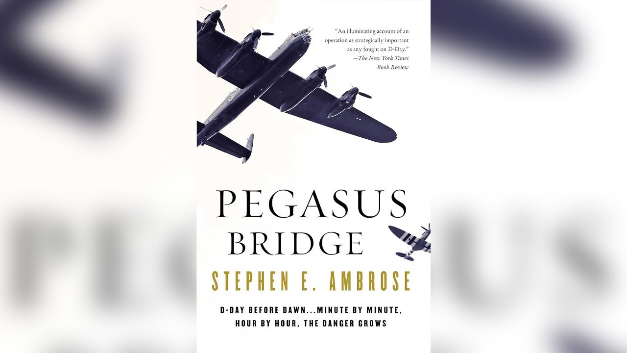 Pegasus Bridge by Stephen E. Ambrose | Historical Fiction Audiobooks