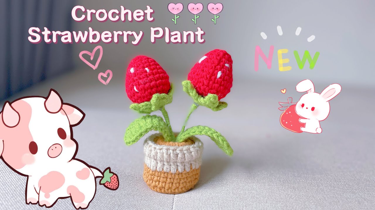 🍓Crochet Strawberry Plant-🍓🌿 Móc chậu dâu mini bằng len siêu đáng yêu để bàn 🍓