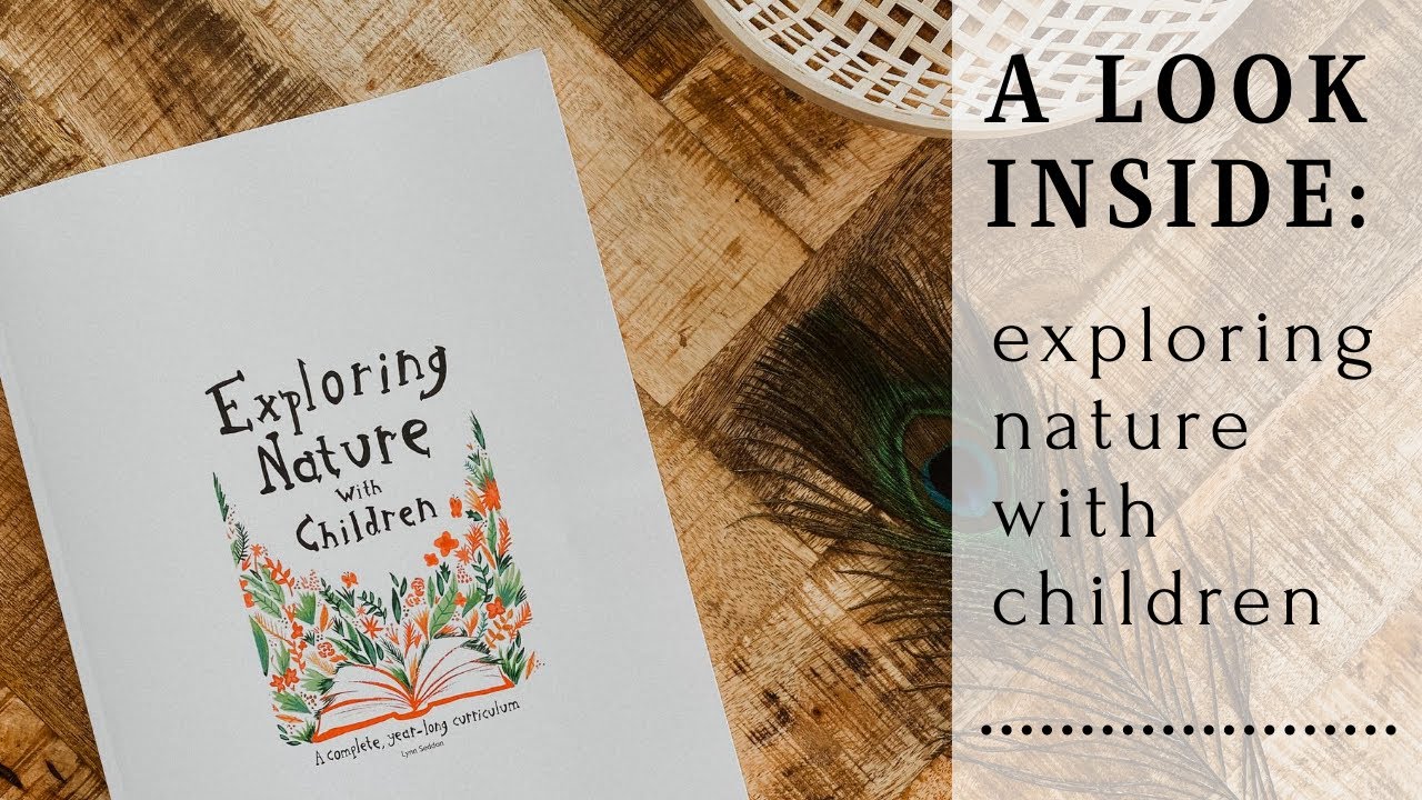 A Look Inside Exploring Nature With Children | Charlotte Mason Homeschool