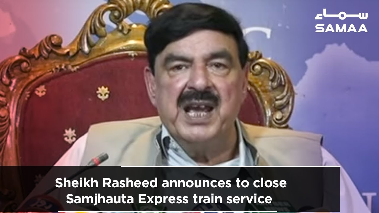 Sheikh Rasheed announces to close Samjhauta Express train service | SAMAA TV | 08 Aug 2019