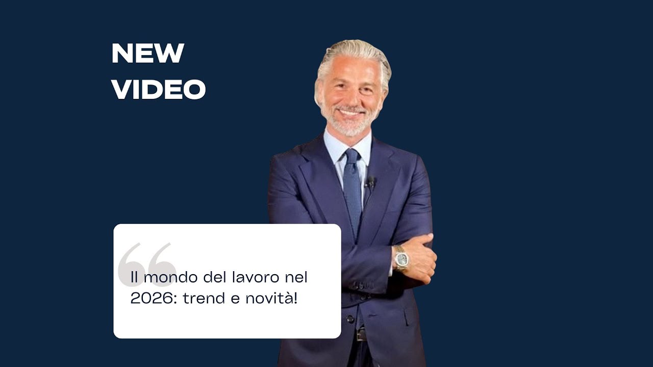 IN 3 MINUTI: Il mondo del lavoro nel 2026, principali trend e novità