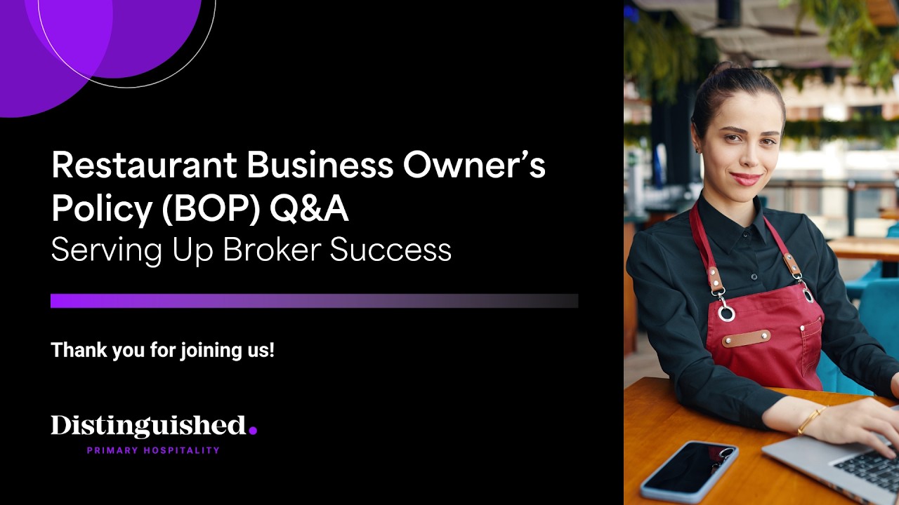 Restaurant Business Owner's Policy (BOP) Q&A: Serving Up Broker Success