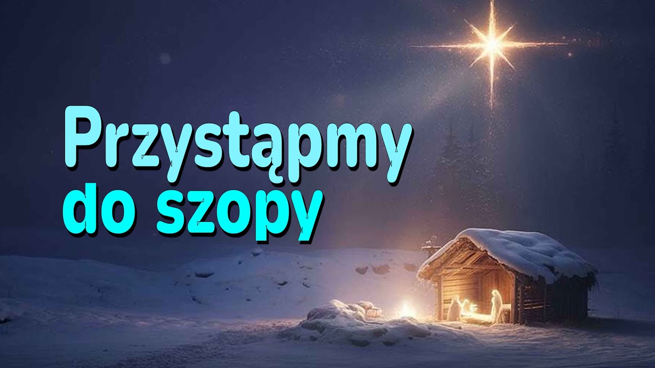 Przystąpmy do szopy, uściskajmy stopy Jezusa narodzonego. Gdzież berło, Gdzie Twoje korony Jezu?