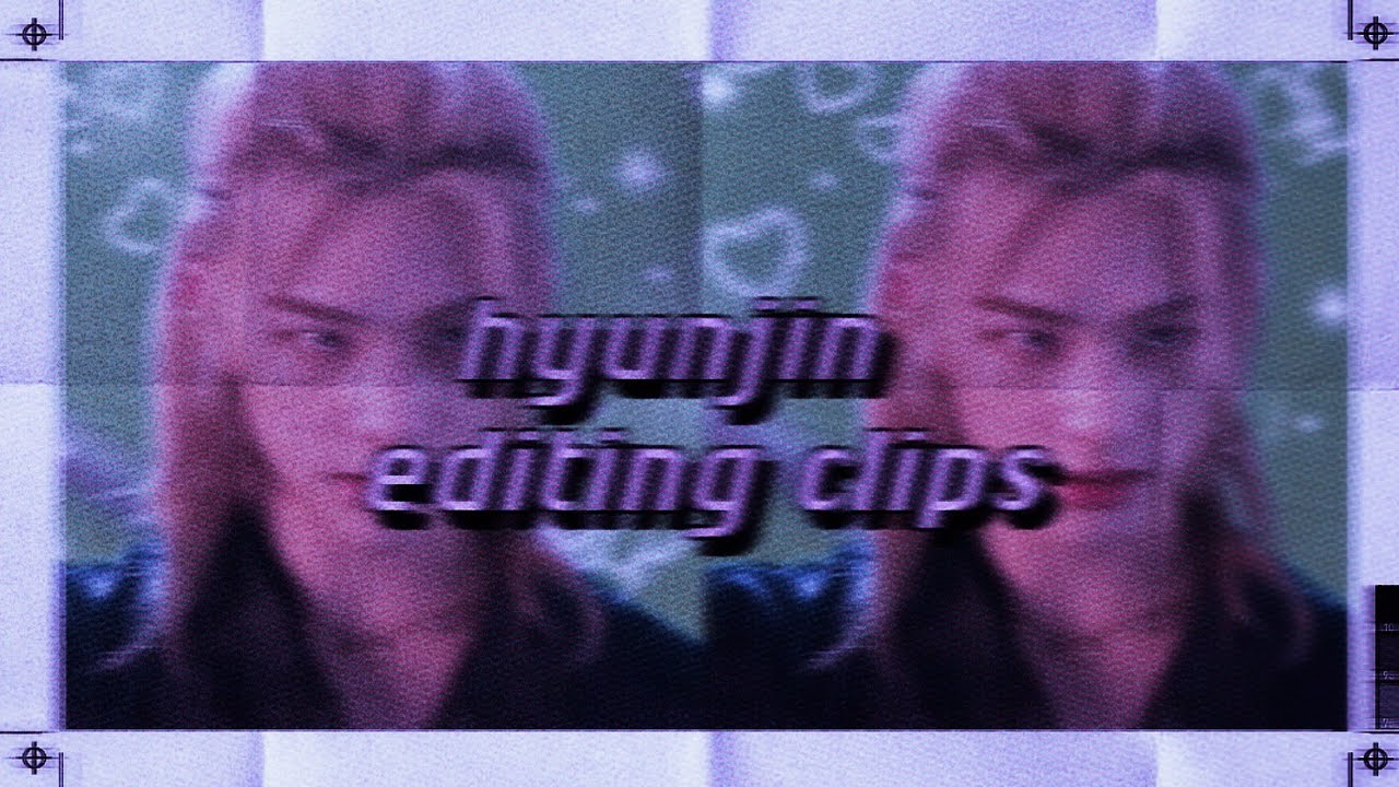 ،  ＃ ﹕hyunjin editing clips ִֶָ   シ