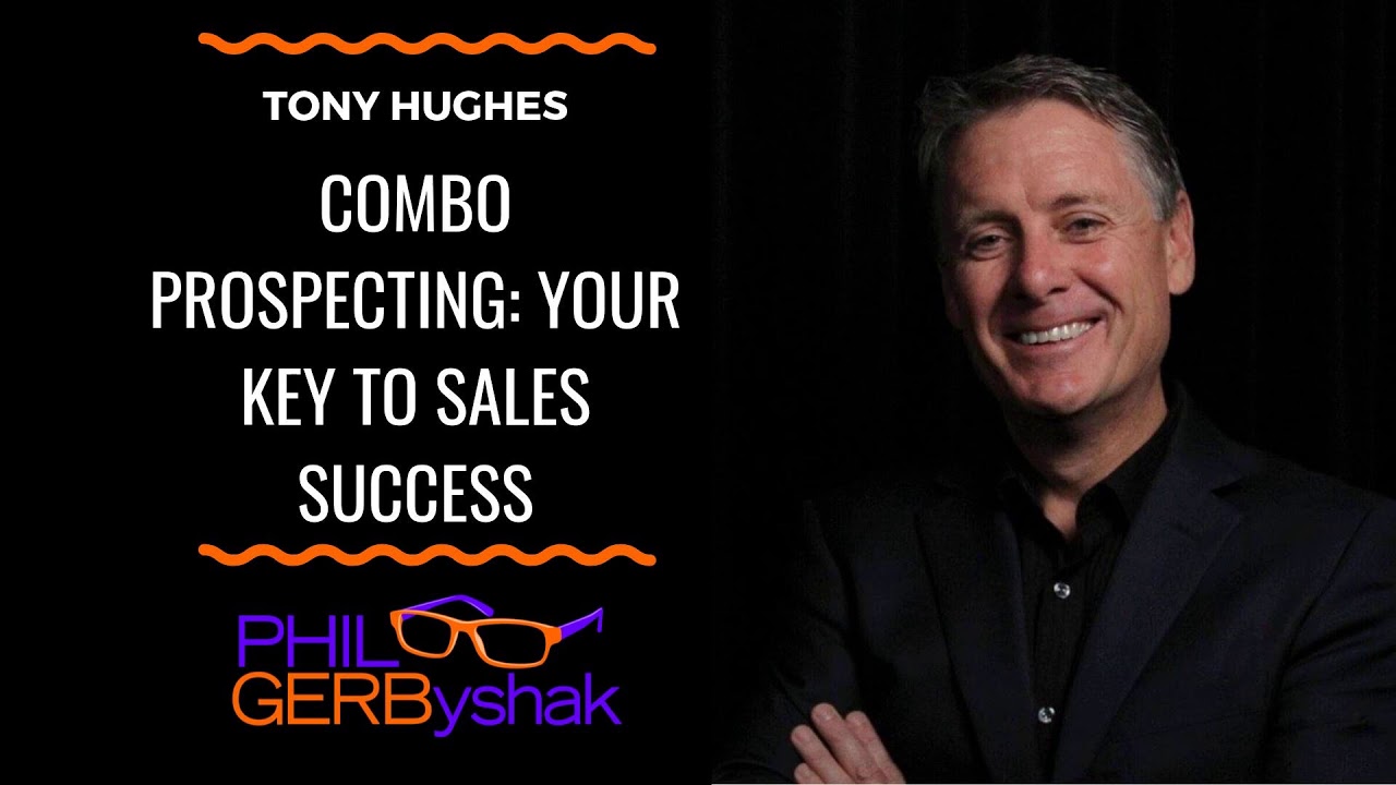 Combo Prospecting: Your Key to Sales Success with Tony Hughes @RSVPSelling