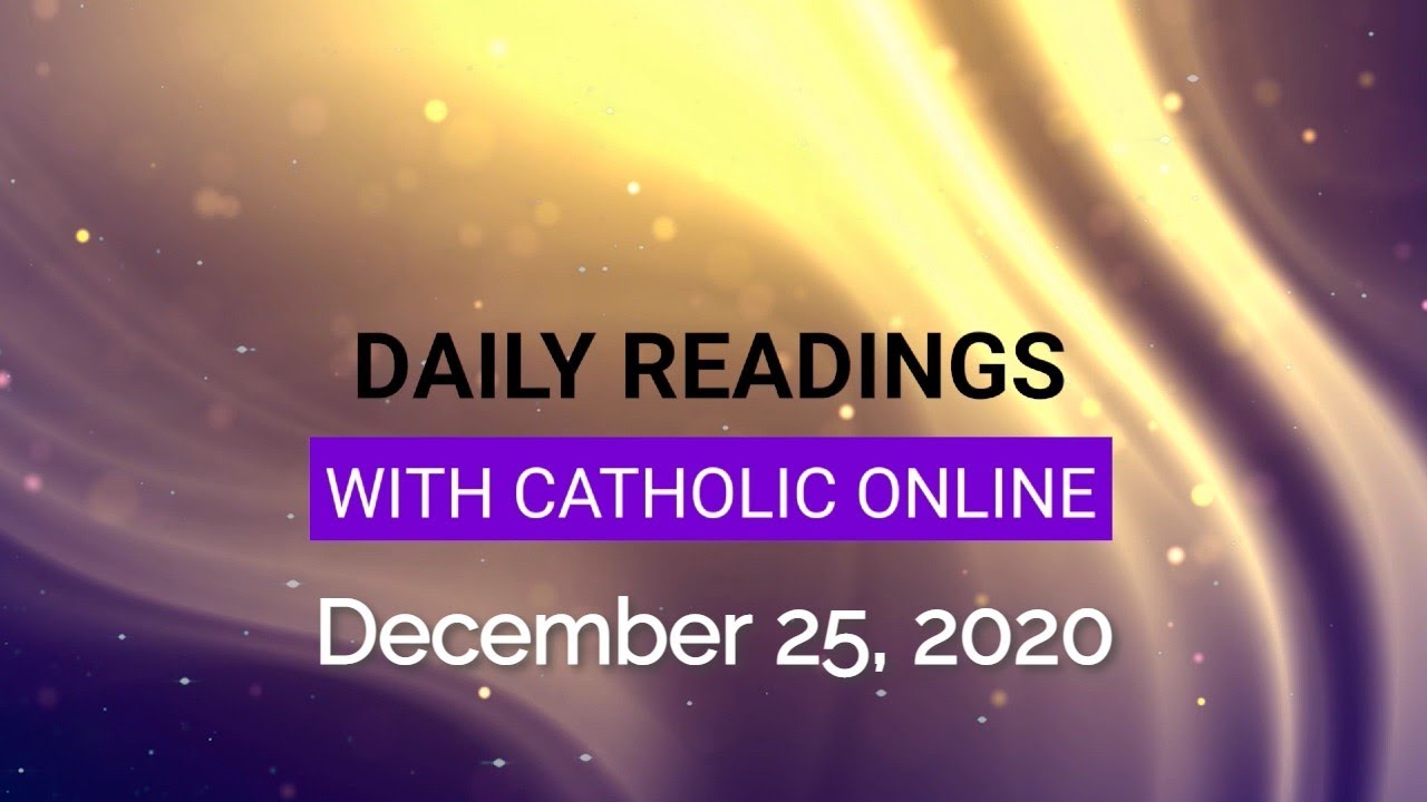 Daily Reading for Friday, December 25th, 2020 HD