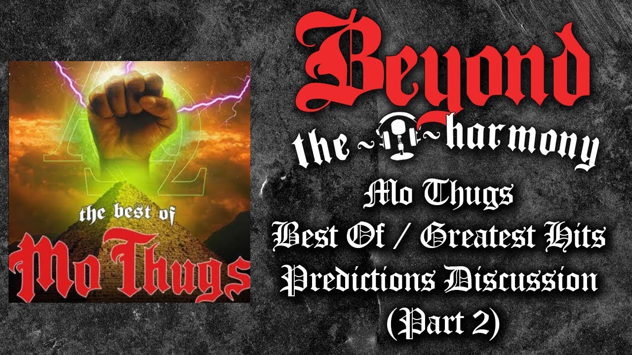 Mo Thugs Best Of Predictions - EP 01/ Part 2