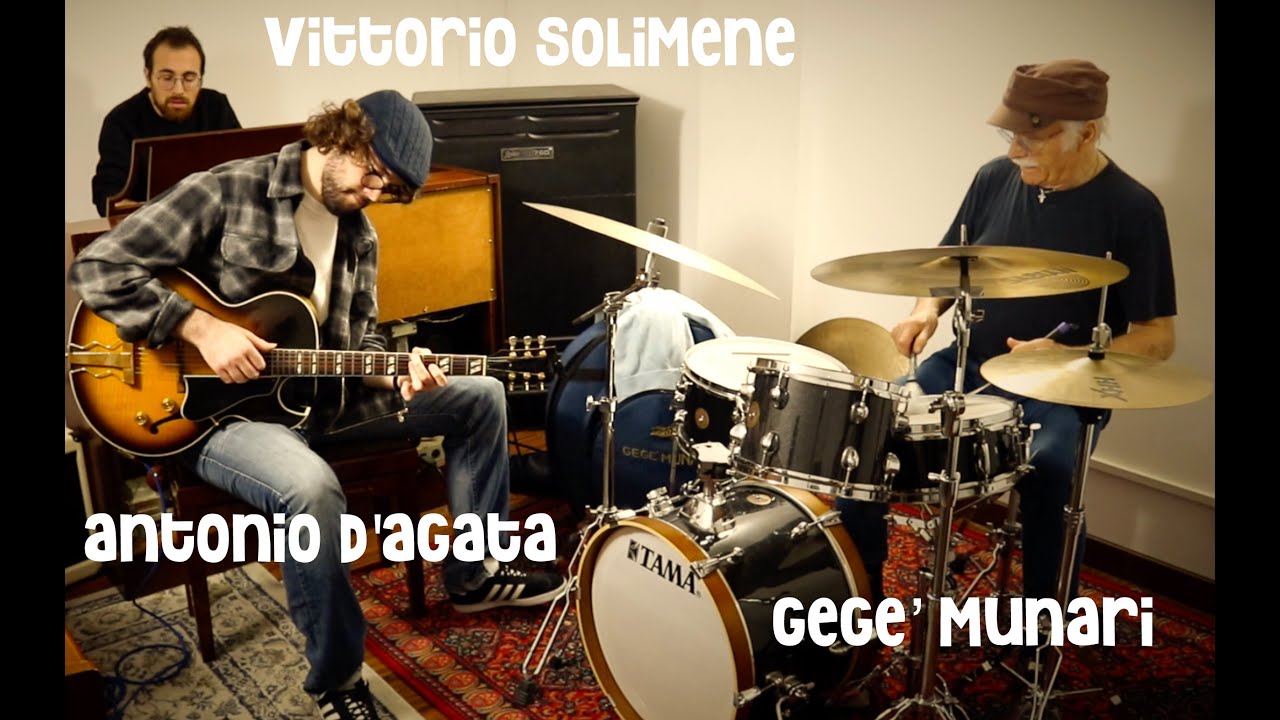 Antonio D'Agata Hammond Trio feat. Gegè Munari & Vittorio Solimene
