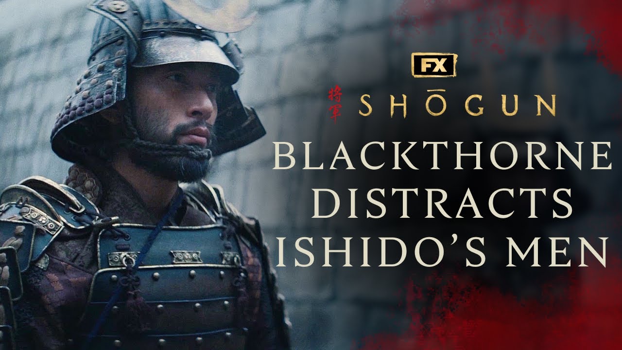 Blackthorne Distracts Ishido's Men - Scene | Shōgun | FX