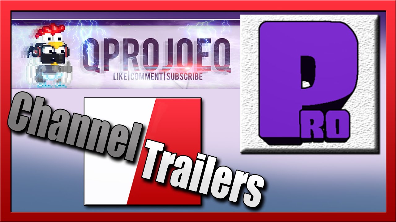 QProJoeQ Gaming  - Channel Trailer
