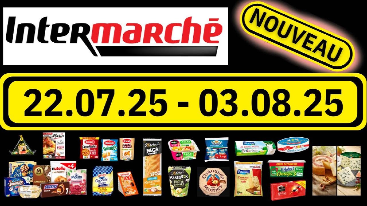 Catalogue Intermarché Offres Choc à partir du | 22.07.2025 - 03.08.2025 🔥 Économies Garantis !