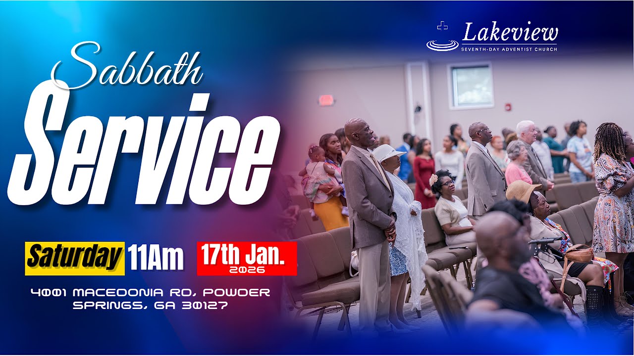 Lakeview SDA Livestream - Jan. 17th 2026