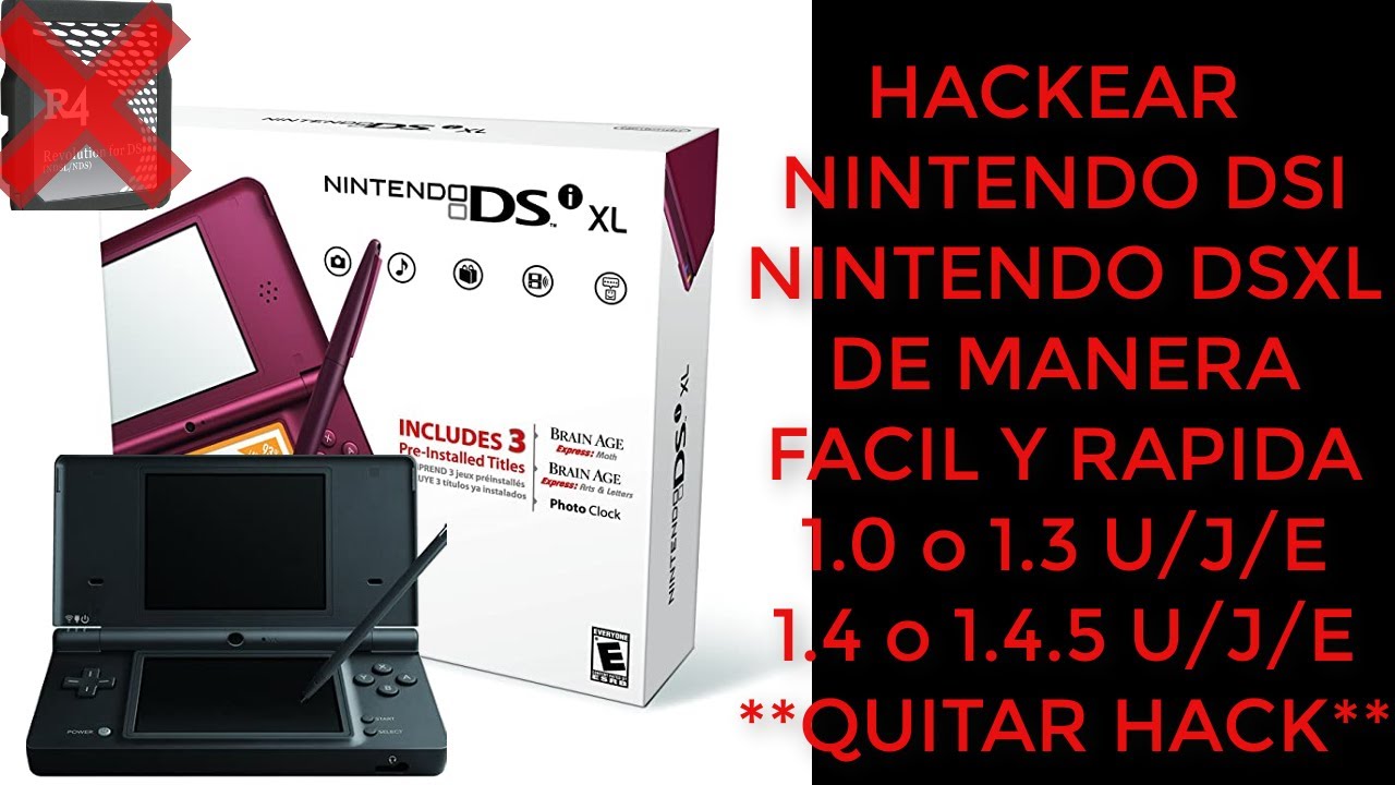 Hackear Nintendo DSi/DSi XL sin R4 - Quitar Hack en Nintendo DS