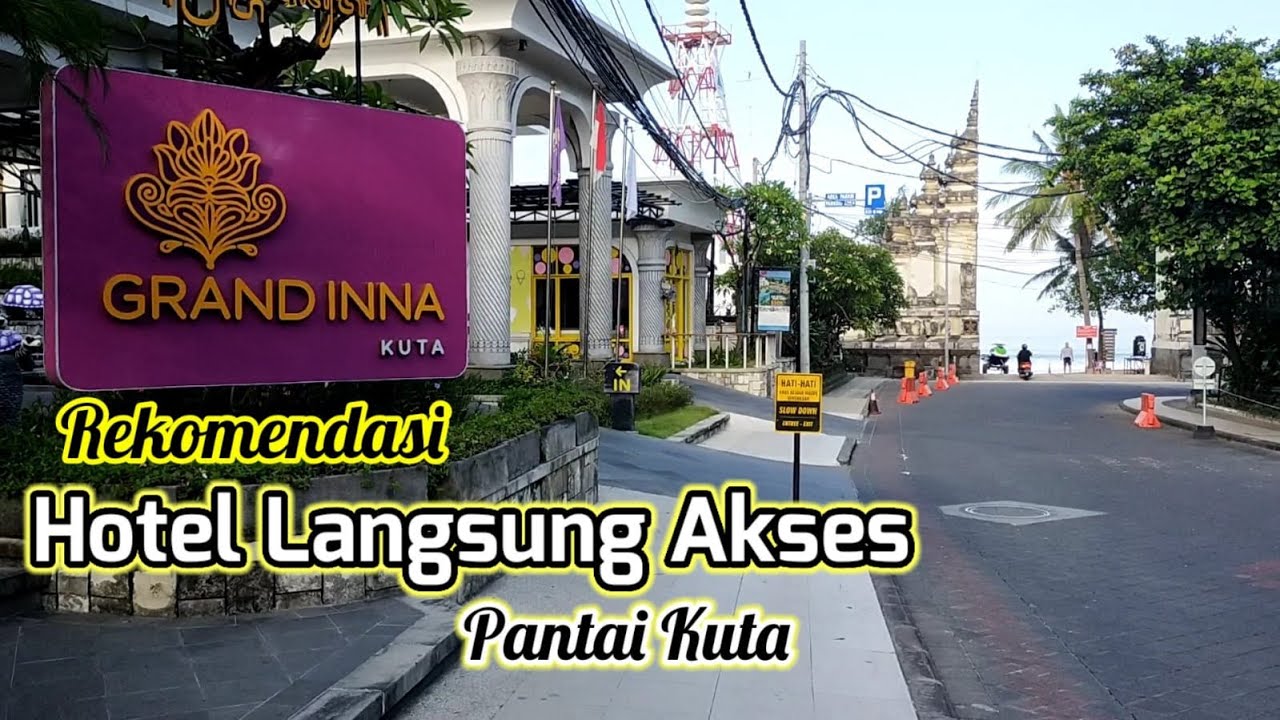 Hotel Grand Inna Bali || Rekomendasi Hotel Pinggir Pantai Kuta