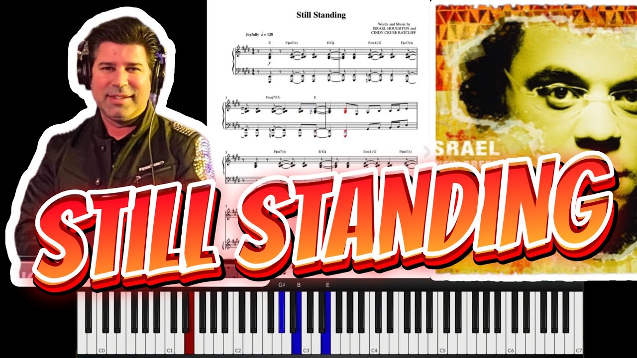 Still Standing Piano Tutorial with Sheet Music by Israel Houghton and New Breed