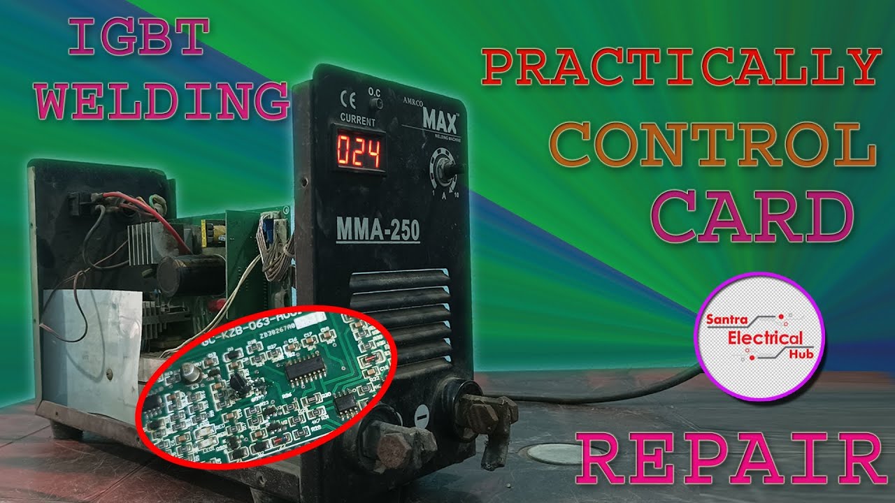 IGBT Welding Machine Control Card Repair Practically || आईजीबीटी वेल्डिंग मशीन नियंत्रण कार्ड मरम्मत