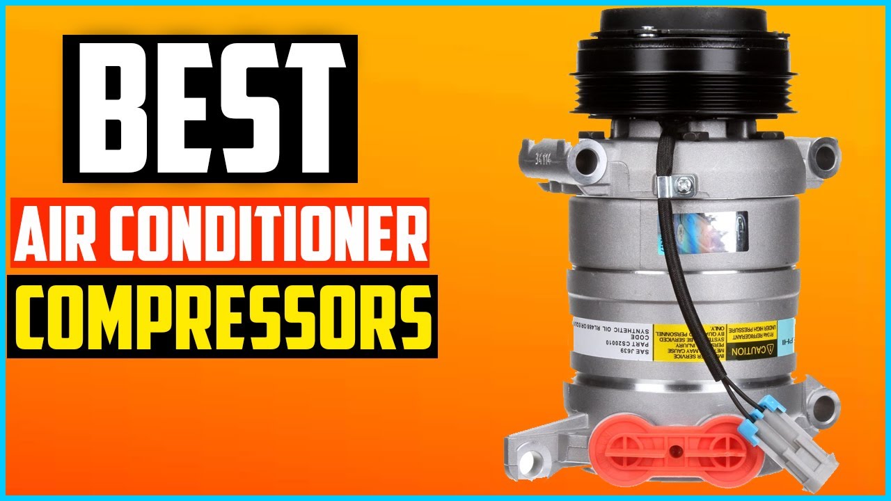 Top 5 Best Air Conditioner Compressors in 2026 Reviews