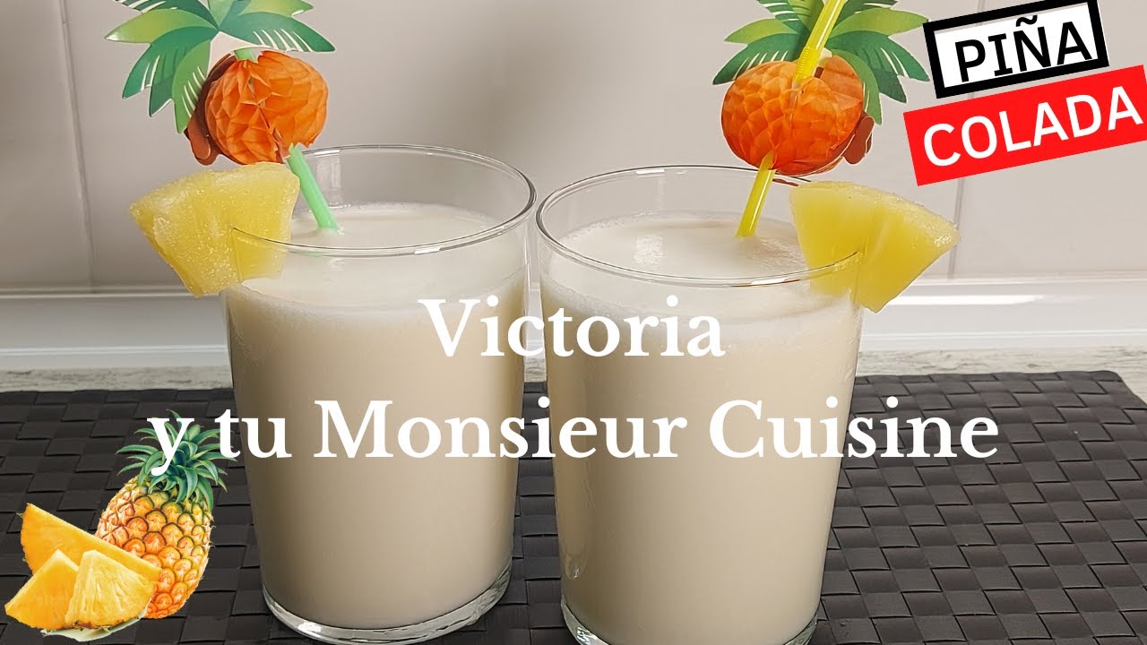Deliciosa PIÑA COLADA🍍en Monsieur Cuisine y Thermomix