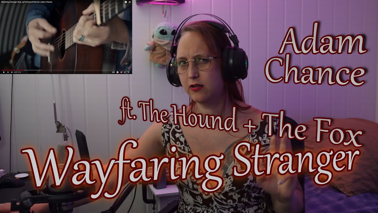 Checking out the wonderful Adam Chance joining up with The Hound+The Fox singing Wayfaring Stranger