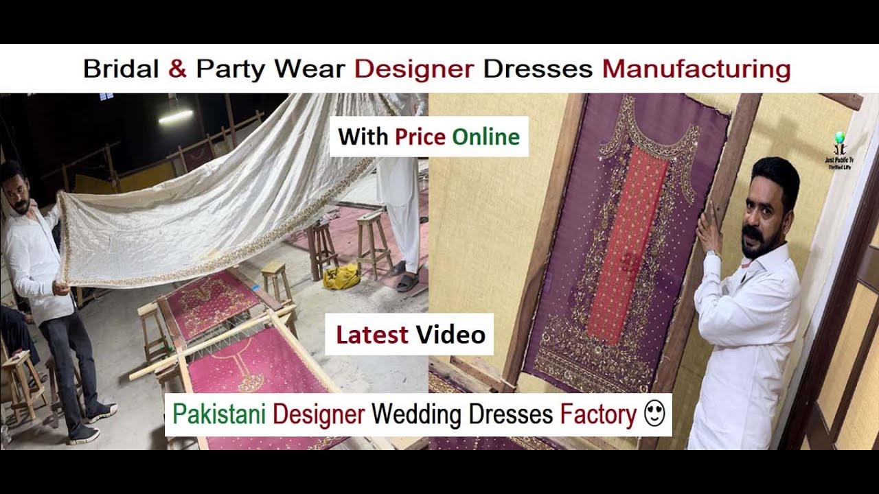 Pakistani Designer Wedding Dresses Factory 😍 | Bridal & Party Wear Designer Dresses Manufacturing