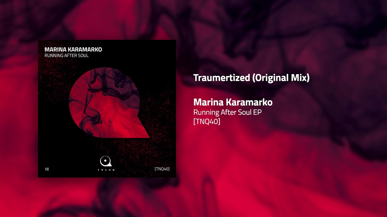 TNQ40 | Marina Karamarko - Traumertized (Original Mix)