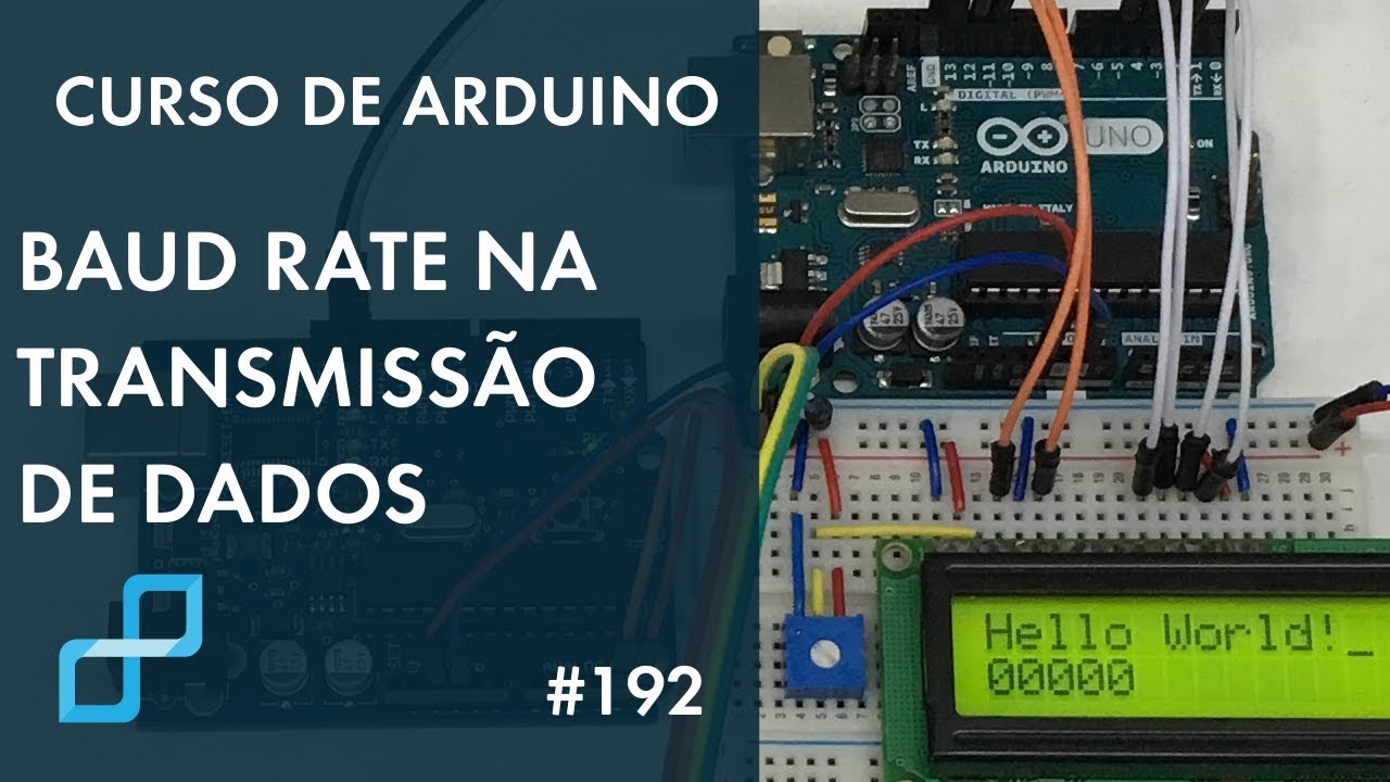 BAUD RATE NA TRANSMISS&Atilde;O DE DADOS | Curso de Arduino #192